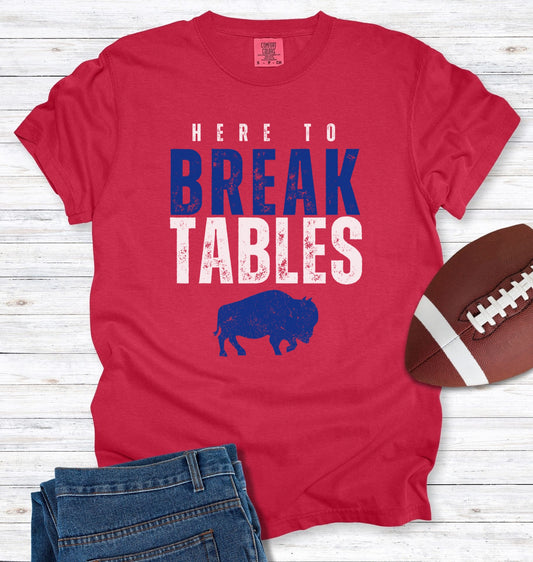 Here to Break Tables Buffalo Tailgate