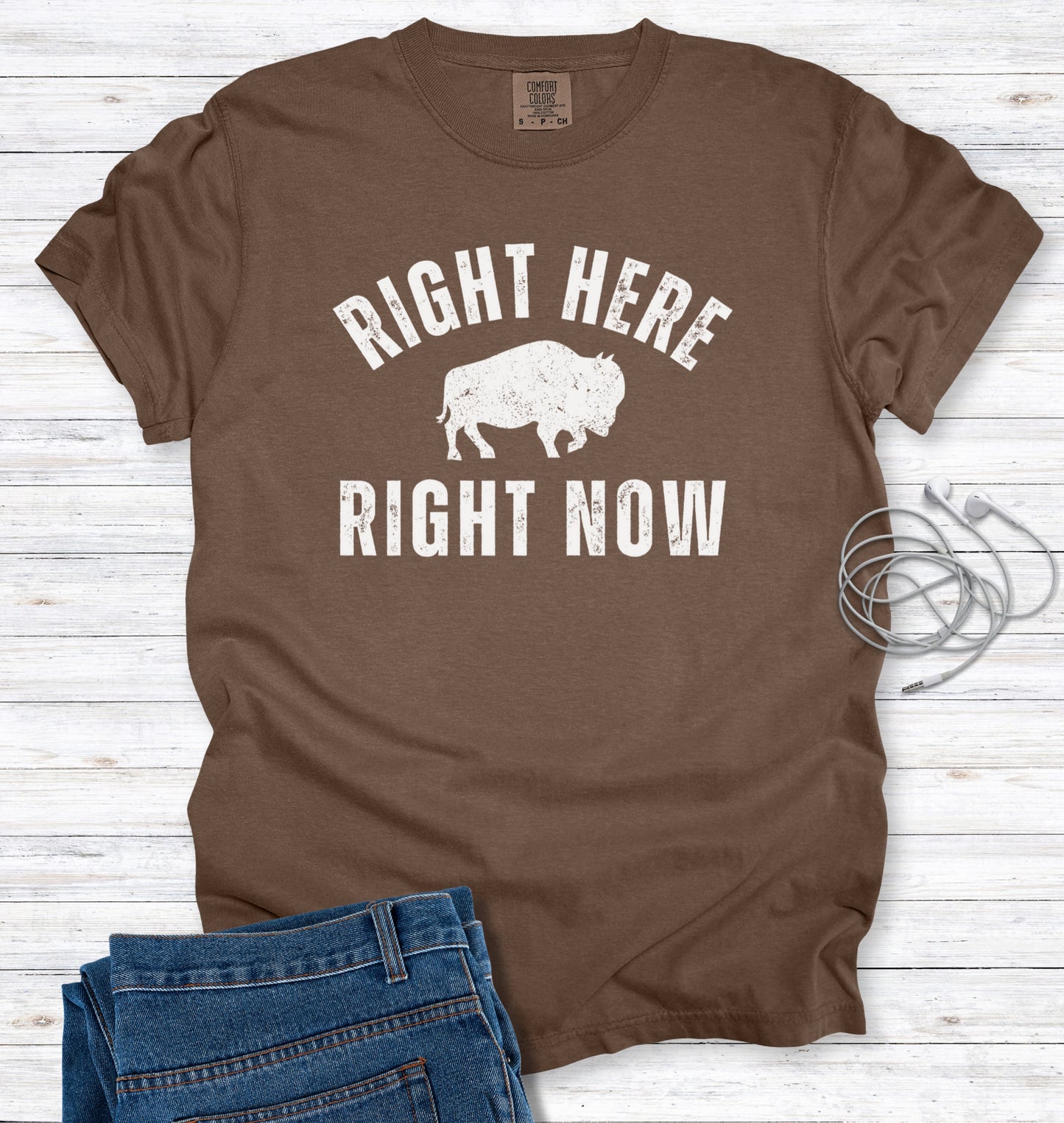 Right Here, Right Now Inspirational Quote Distressed T-shirt