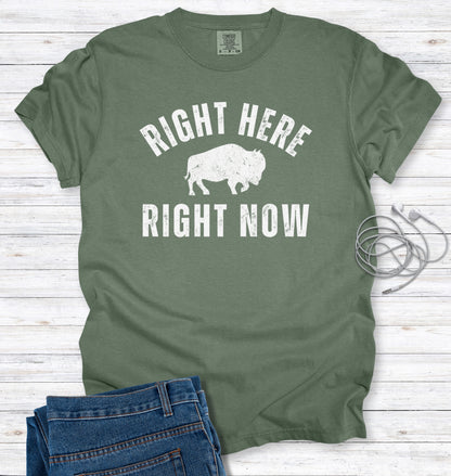 Right Here, Right Now Inspirational Quote Distressed T-shirt