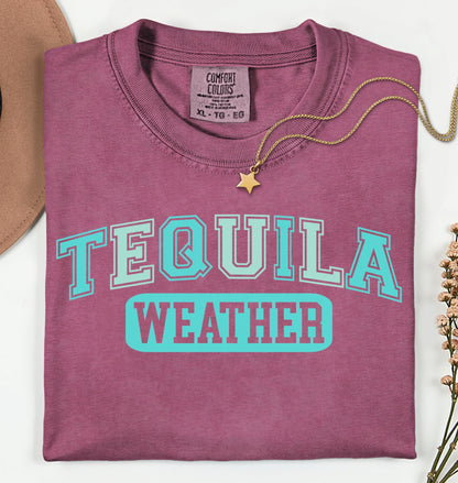 Tequila Weather T-shirt