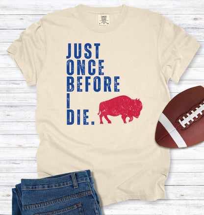 Before I Die Buffalo T-Shirt