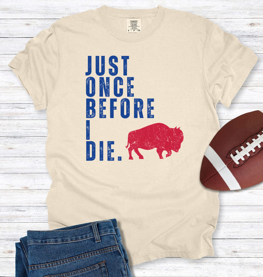 Before I Die Buffalo T-Shirt