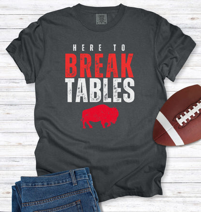 Here to Break Tables Buffalo Tailgate