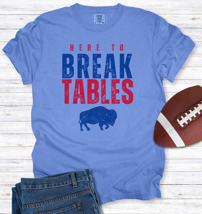 Here to Break Tables Buffalo Tailgate