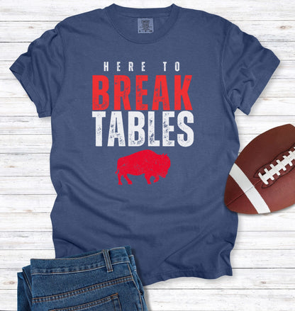Here to Break Tables Buffalo Tailgate