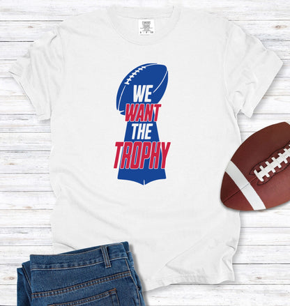 We Want the Trophy